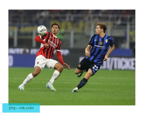 图拉姆世界波惊艳米兰德比完美撕裂迈尼昂十指关